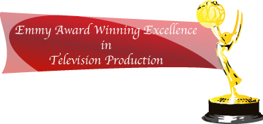 Emmy Award Winning Excellence in Television Production